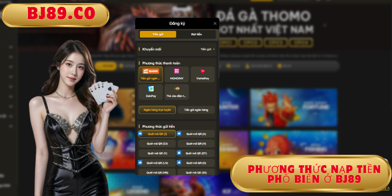 Phương thức nạp tiền phổ biến ở Bj89 Phương thức nạp tiền phổ biến ở Bj89