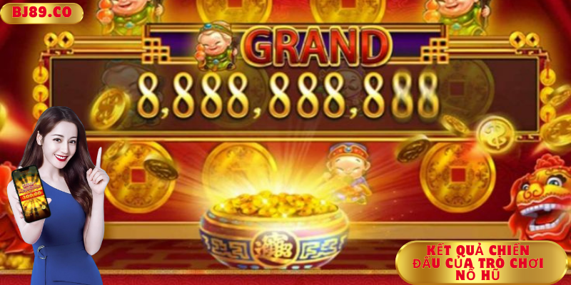 Kết quả chiến đấu của trò chơi Nổ hũ Kết quả chiến đấu của trò chơi Nổ hũ