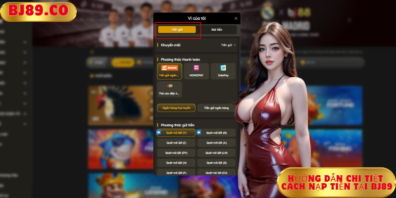 Hướng dẫn chi tiết cách nạp tiền tại Bj89 Hướng dẫn chi tiết cách nạp tiền tại Bj89