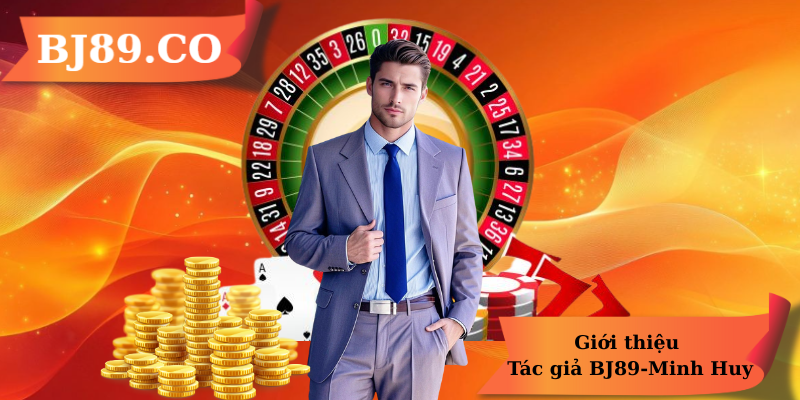 Giới thiệu Tác giả BJ89-Minh Huy Giới thiệu Tác giả BJ89-Minh Huy