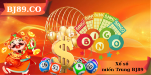 Xổ số miền Trung BJ89